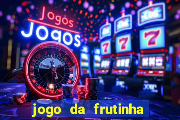 jogo da frutinha que paga no pix